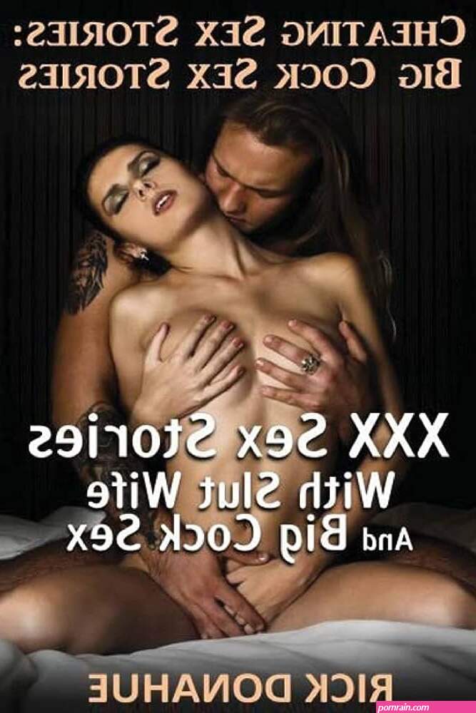 Cheating Sex Stories: Big Cock Sex Stories: Xxx Sex Stories With Slut Wife and Big Cock Sex : Donahue, Rick: Foreign Language Books