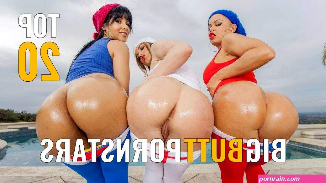 The Top 20 Pornstars with Big Butts (2023)