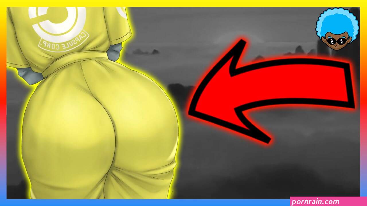 BULMA WISHED FOR A BIGGER BUTT! (SERIOUS)