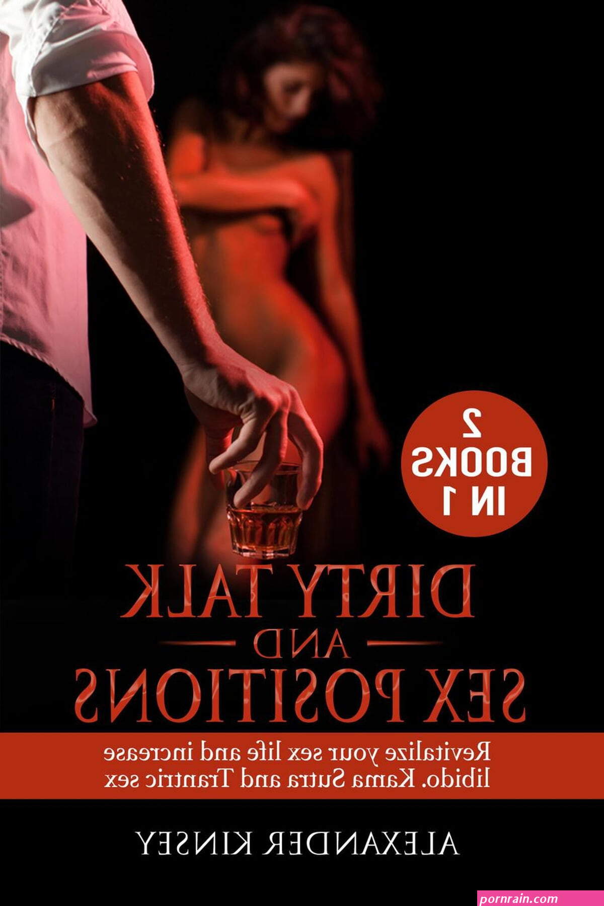 Dirty Talk and Sex Positions eBook by Alexander Kinsey