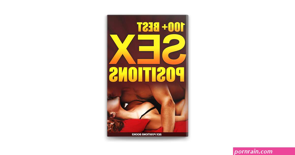 100+ Best Sex Positions on Apple Books