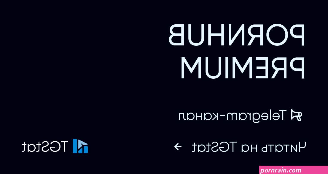 Telegram- PORNHUB PREMIUM pornhubpr TGStat