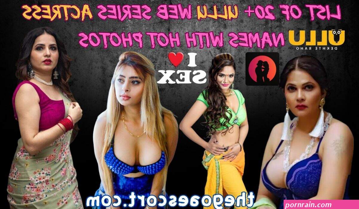20 Hot ullu Actress list With Sexy Photos