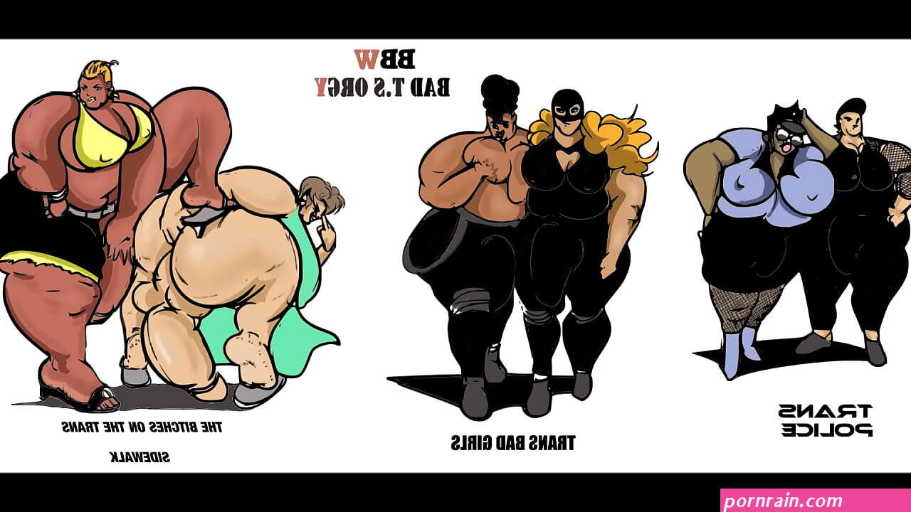 BBW BAD T.S ORGY