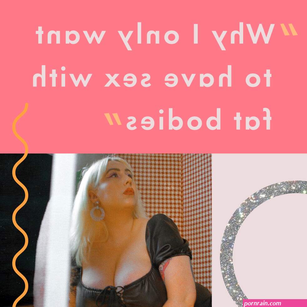 Fat sex