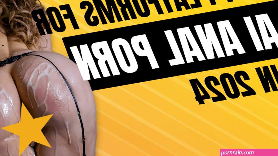 5 AI Anal Porn Generation Sites That You Should Know ::18 Only