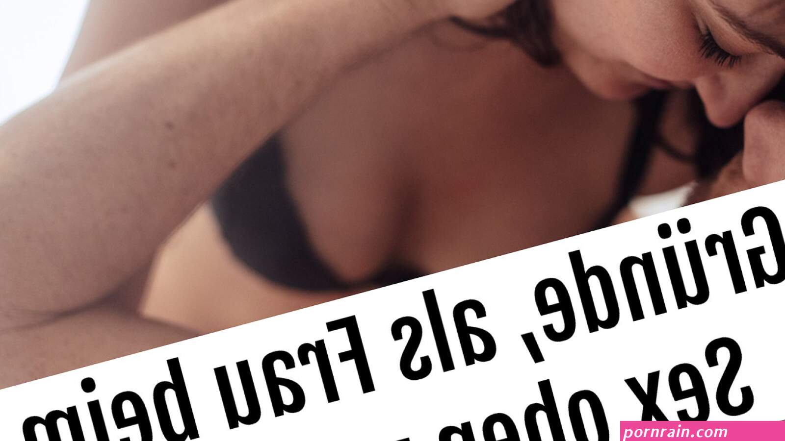 7 Gründe als Frau beim Sex oben zu sein